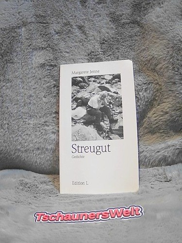 Streugut gedichte jenne - streugut,